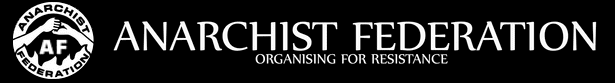 title: anarchist federation - organising for resistance