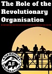 Role of the Revolutionary Organisation [HTML]